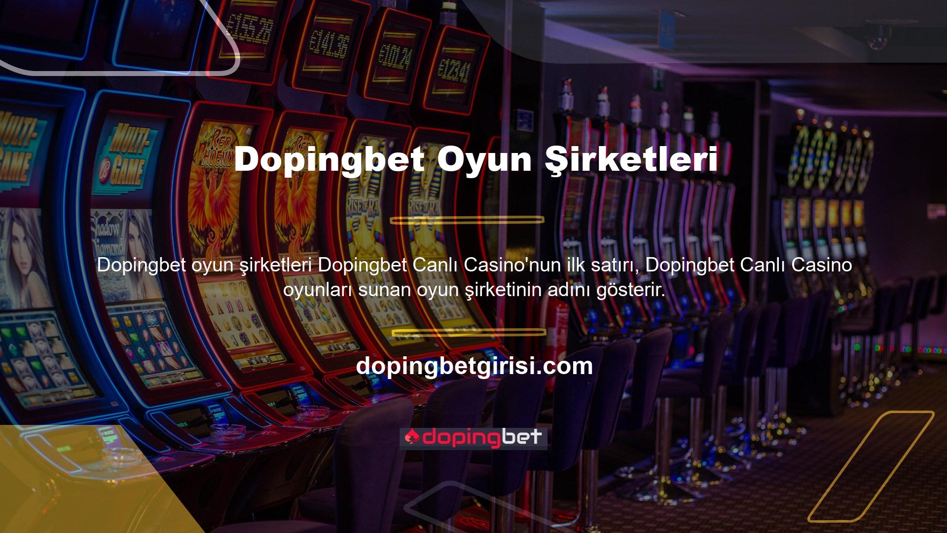 Dopingbet Canlı Casinolarından herhangi birine tıklamak sizi oyun masasına götürecektir