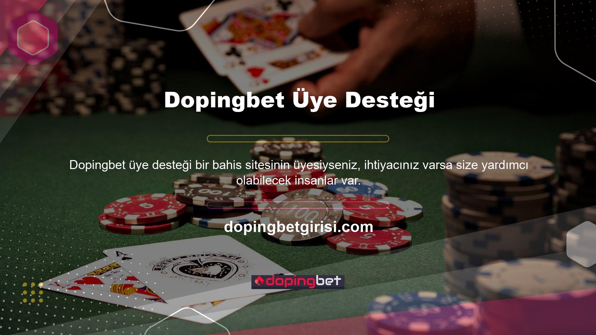 Herhangi bir sorunuz varsa veya bahislerinizle ilgili yardıma ihtiyacınız varsa, e -posta yoluyla Dopingbet Casino web sitesine ulaşabilirsiniz